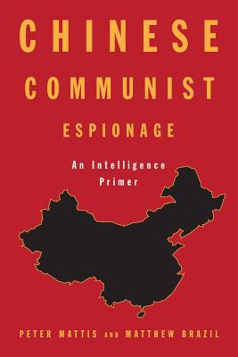 Chinese Communist Espionage, An Intelligence Primer